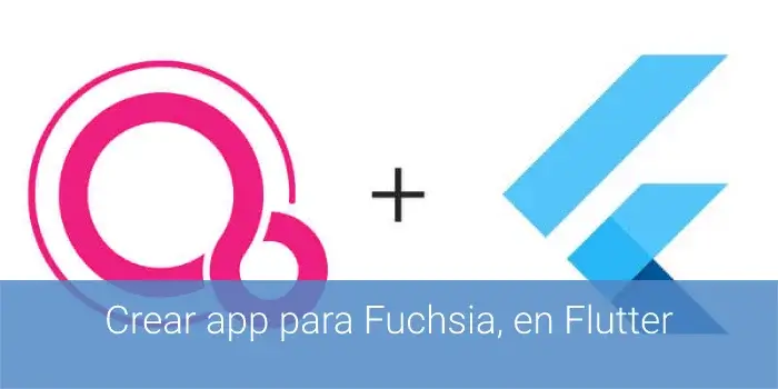 Crear app para Fuchsia